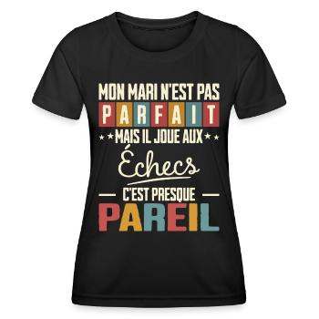 Humour Mari Pas Parfait Femme Mari Joueur Échecs - T-shirt sport Femme - noir - Devant - AI Model Female 172 light (172cm)