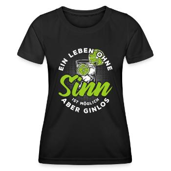 Ein Leben ohne Sinn ist möglich aber ginlos - Frauen Funktions-T-Shirt - Schwarz - Vorne - AI Model Female 172 light (172cm)