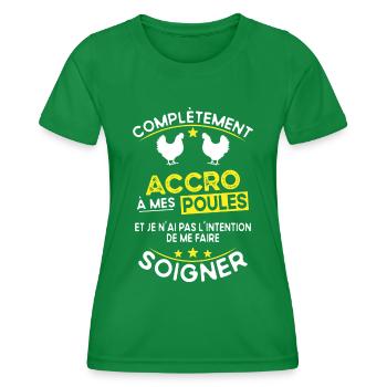 accro à mes poules - humour cadeau - T-shirt sport Femme - vert - Devant - AI Model Female 172 dark (172cm)