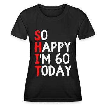 60 years 60th birthday funny gift - Women's Functional T-Shirt - black - Front - AI Model Female 172 light (172cm)