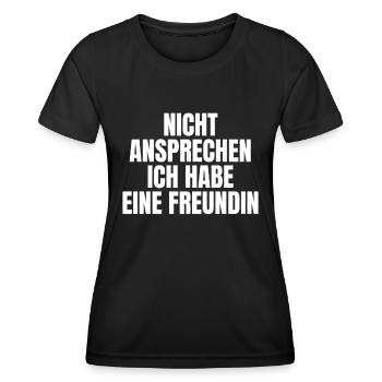 Nicht Ansprechen Ich Habe Eine Freundin - Frauen Funktions-T-Shirt - Schwarz - Vorne - AI Model Female 172 light (172cm)