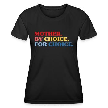 Mother By Choice For Choice Feministin - Frauen Funktions-T-Shirt - Schwarz - Vorne - AI Model Female 172 light (172cm)