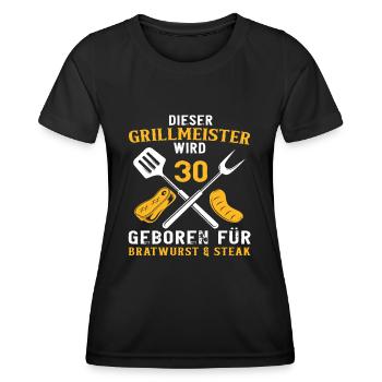 Lustiger Grillen Grill 30 Geburtstag Spruch - Frauen Funktions-T-Shirt - Schwarz - Vorne - AI Model Female 172 light (172cm)