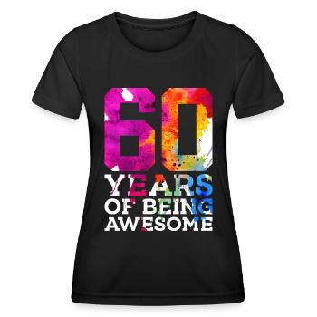 60 YEARS OF BEING AWESOME 60. GEBURTSTAG - Frauen Funktions-T-Shirt - Schwarz - Vorne - AI Model Female 172 light (172cm)