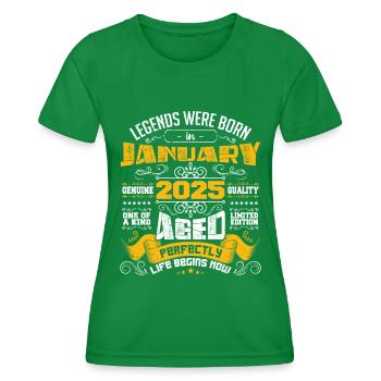 Legends were born in January 2025 | gift - Women's Functional T-Shirt - kelly green - Front - AI Model Female 172 dark (172cm)