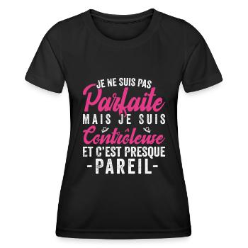 Je Ne Suis Pas Parfaite Mais Je Suis contrôleuse - T-shirt sport Femme - noir - Devant - AI Model Female 172 light (172cm)