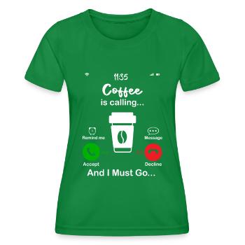 Coffee Is Calling - Women's Functional T-Shirt - kelly green - Front - AI Model Female 172 dark (172cm)