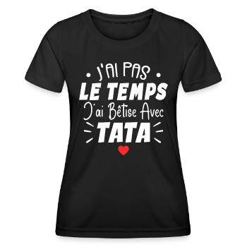 J’ai Pas Le Temps J’ai Bêtise Avec Tata - T-shirt sport Femme - noir - Devant - AI Model Female 172 light (172cm)