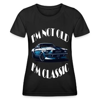 im not old im classic - Frauen Funktions-T-Shirt - Schwarz - Vorne - AI Model Female 172 light (172cm)