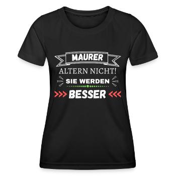 Maurer altern nicht! Sie werden besser - Frauen Funktions-T-Shirt - Schwarz - Vorne - AI Model Female 172 light (172cm)
