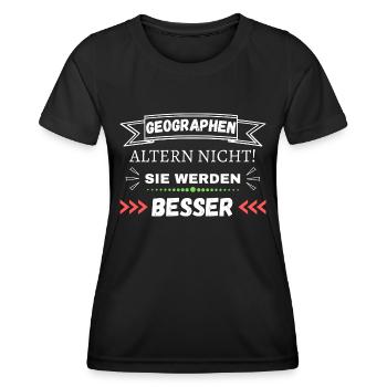 Geographen altern nicht! Sie werden besser - Frauen Funktions-T-Shirt - Schwarz - Vorne - AI Model Female 172 light (172cm)