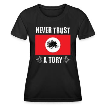 Never trust a Tory, never vote Tory, never vote co - Women's Functional T-Shirt - black - Front - AI Model Female 172 light (172cm)