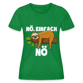 Faultier Nö, einfach Nö - Spruch - Frauen Funktions-T-Shirt - Kelly Green - Vorne - AI Model Female 172 dark (172cm)