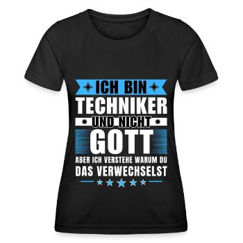 Ich bin Techniker und nicht Gott - Frauen Funktions-T-Shirt - Schwarz - Vorne - AI Model Female 172 light (172cm)