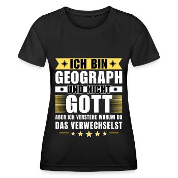 Ich bin Geograph und nicht Gott - Frauen Funktions-T-Shirt - Schwarz - Vorne - AI Model Female 172 light (172cm)