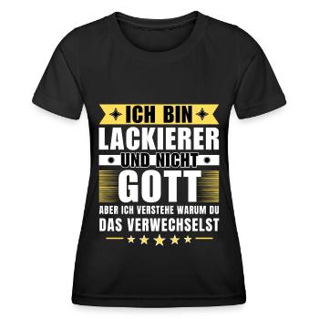 Ich bin Lackierer und nicht Gott - Frauen Funktions-T-Shirt - Schwarz - Vorne - AI Model Female 172 light (172cm)