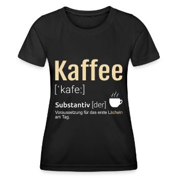Kaffee Definition Lustige Sprüche - Frauen Funktions-T-Shirt - Schwarz - Vorne - AI Model Female 172 light (172cm)