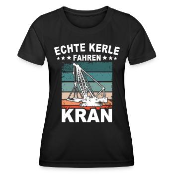 Kranführer Sprüche Kran Kranfahrer - Frauen Funktions-T-Shirt - Schwarz - Vorne - AI Model Female 172 light (172cm)