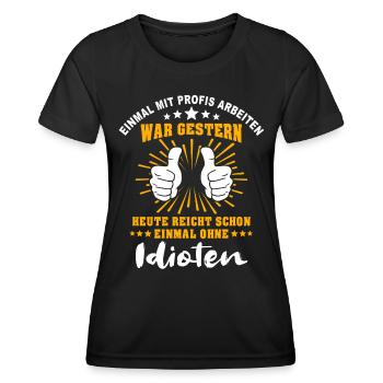 Einmal Mit Profis Arbeiten - Frauen Funktions-T-Shirt - Schwarz - Vorne - AI Model Female 172 light (172cm)