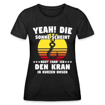 Kranführer Sprüche Kran Kranfahrer - Frauen Funktions-T-Shirt - Schwarz - Vorne - AI Model Female 172 light (172cm)