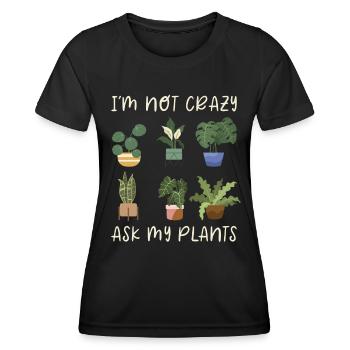 Home Is Where My Plants Are, Crazy Plant Lady - Women's Functional T-Shirt - black - Front - AI Model Female 172 light (172cm)