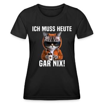 Faule Katze Ich Muss Gar Nix - Frauen Funktions-T-Shirt - Schwarz - Vorne - AI Model Female 172 light (172cm)