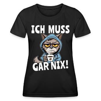 Ich Muss Gar Nix Katzen - Frauen Funktions-T-Shirt - Schwarz - Vorne - AI Model Female 172 light (172cm)