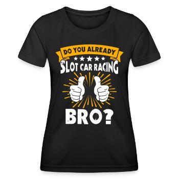 Slot Car Slotracing Slotcar - Frauen Funktions-T-Shirt - Schwarz - Vorne - AI Model Female 172 light (172cm)