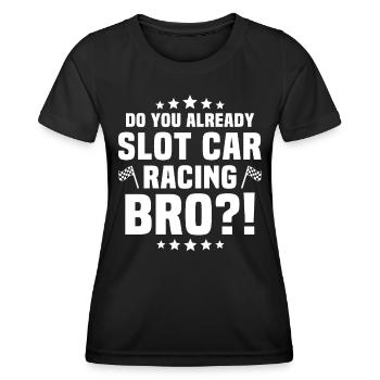 Slotcar Slot Car Slotracing - Frauen Funktions-T-Shirt - Schwarz - Vorne - AI Model Female 172 light (172cm)