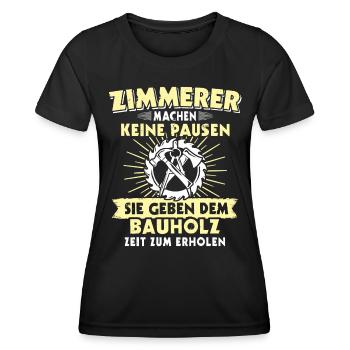 Zimmermann Zimmerer Zimmerleute - Frauen Funktions-T-Shirt - Schwarz - Vorne - AI Model Female 172 light (172cm)