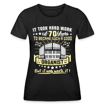 Organist 70th Birthday 70 Years Organist - Women's Functional T-Shirt - black - Front - AI Model Female 172 light (172cm)