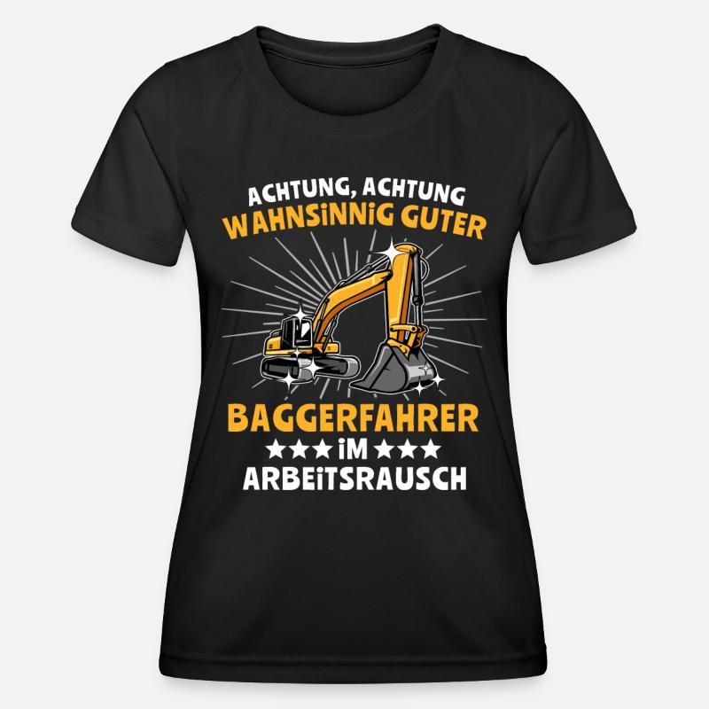 Baggerfuehrer Baggerfahrer - Frauen Funktions-T-Shirt - Schwarz