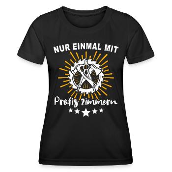 Charpentier, charpentier, charpentier, - T-shirt sport Femme - noir - Devant - AI Model Female 172 light (172cm)