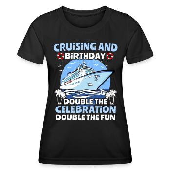 Kreuzfahrt Geburtstag Geburtstagskreuzfahrt - Frauen Funktions-T-Shirt - Schwarz - Vorne - AI Model Female 172 light (172cm)