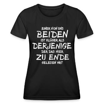 Einer von uns beiden ist Klüger Als Du - Frauen Funktions-T-Shirt - Schwarz - Vorne - AI Model Female 172 light (172cm)