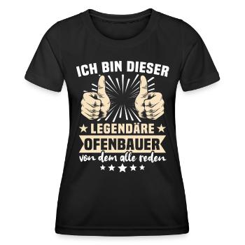 Ofenbauer Sprüche - Frauen Funktions-T-Shirt - Schwarz - Vorne - AI Model Female 172 light (172cm)