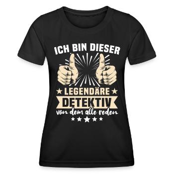 Detektiv Sprüche - Frauen Funktions-T-Shirt - Schwarz - Vorne - AI Model Female 172 light (172cm)