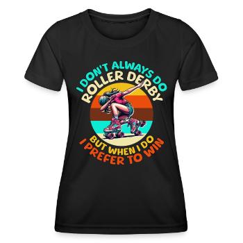 Roller Derby Sprüche - Frauen Funktions-T-Shirt - Schwarz - Vorne - AI Model Female 172 light (172cm)