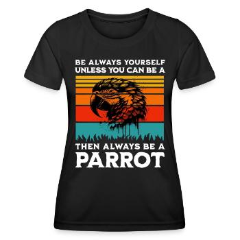 Papageie Spruch - Frauen Funktions-T-Shirt - Schwarz - Vorne - AI Model Female 172 light (172cm)