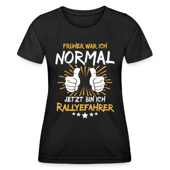 rallRallyefahrer Spruch - Frauen Funktions-T-Shirt - Schwarz - Vorne - AI Model Female 172 light (172cm)