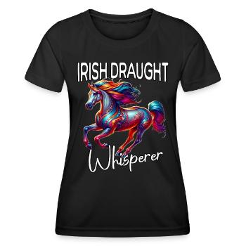 Irish Draft Horse Whisperer Horse - Women's Functional T-Shirt - black - Front - AI Model Female 172 light (172cm)