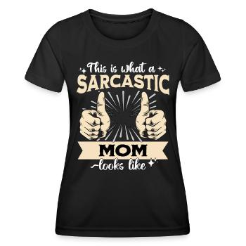 Sarcastique : Maman Sarcasme - T-shirt sport Femme - noir - Devant - AI Model Female 172 light (172cm)