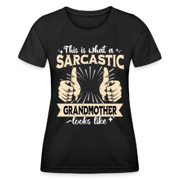 Sarcastic Grandmother Sarcasm - Women's Functional T-Shirt - black - Front - AI Model Female 172 light (172cm)