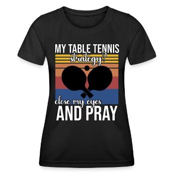 Lustiger Table Tennis Spruch - Frauen Funktions-T-Shirt - Schwarz - Vorne - AI Model Female 172 light (172cm)