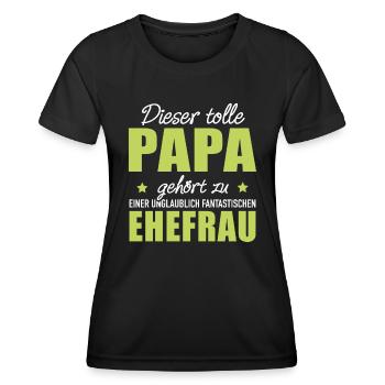 Papa gehört zu Ehefrau Eheleben Elternzeit Familie - Frauen Funktions-T-Shirt - Schwarz - Vorne - AI Model Female 172 light (172cm)