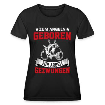 Zum Angeln geboren zum Arbeiten gezwunen Angler - Frauen Funktions-T-Shirt - Schwarz - Vorne - AI Model Female 172 light (172cm)