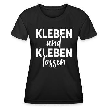 Kleben Und Kleben Lassen Cooler Klimawandel Spruch - Frauen Funktions-T-Shirt - Schwarz - Vorne - AI Model Female 172 light (172cm)