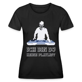 Ich bin DJ keine Playlist lustige DJ Musik Sprüche - Frauen Funktions-T-Shirt - Schwarz - Vorne - AI Model Female 172 light (172cm)