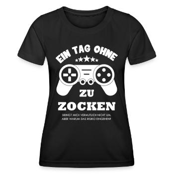 Ein Tag ohne Zocken ein lustiger Gamer Spruch - Frauen Funktions-T-Shirt - Schwarz - Vorne - AI Model Female 172 light (172cm)