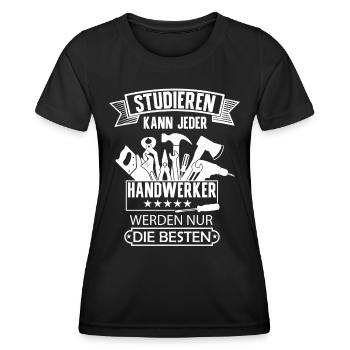 Studieren kann jeder Handwerker werden die Besten - Frauen Funktions-T-Shirt - Schwarz - Vorne - AI Model Female 172 light (172cm)